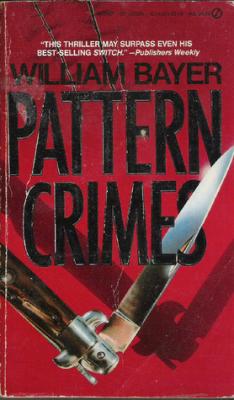 MYSTERY book by william bayer titled Pattern Crimes